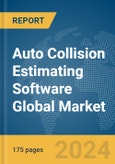Auto Collision Estimating Software Global Market Report 2024- Product Image
