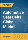 Automotive Seat Belts Global Market Report 2024- Product Image