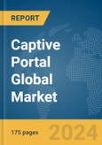 Captive Portal Global Market Report 2024- Product Image