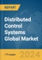 Distributed Control Systems Global Market Report 2024 - Product Thumbnail Image