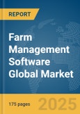 Farm Management Software Global Market Report 2025- Product Image