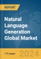 Natural Language Generation (NLG) Global Market Report 2024 - Product Image