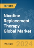 Nicotine Replacement Therapy Global Market Report 2024- Product Image