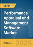 Performance Appraisal and Management Software Market Report 2025- Product Image