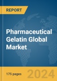 Pharmaceutical Gelatin Global Market Report 2024- Product Image