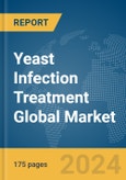 Yeast Infection Treatment Global Market Report 2024- Product Image