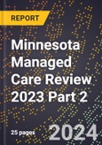 Minnesota Managed Care Review 2023 Part 2- Product Image