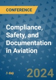 Compliance, Safety, and Documentation in Aviation (Malmö, Sweden - October 4, 2024)- Product Image