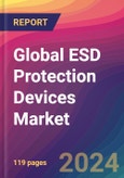 Global ESD Protection Devices Market Size, Market Share, Application Analysis, Regional Outlook, Growth Trends, Key Players, Competitive Strategies and Forecasts, 2024-2032- Product Image
