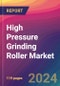 High Pressure Grinding Roller Market Size, Market Share, Application Analysis, Regional Outlook, Growth Trends, Key Players, Competitive Strategies and Forecasts, 2024-2032 - Product Thumbnail Image