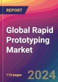 Global Rapid Prototyping Market Size, Market Share, Application Analysis, Regional Outlook, Growth Trends, Key Players, Competitive Strategies and Forecasts, 2024-2032- Product Image