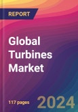 Global Turbines Market Size, Market Share, Application Analysis, Regional Outlook, Growth Trends, Key Players, Competitive Strategies and Forecasts, 2024-2032- Product Image