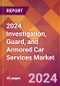 2024 Investigation, Guard, and Armored Car Services Global Market Size & Growth Report with Updated COVID-19 & Recession Risk Forecasts - Product Thumbnail Image