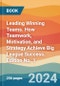 Leading Winning Teams. How Teamwork, Motivation, and Strategy Achieve Big League Success. Edition No. 1 - Product Thumbnail Image