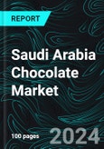 Saudi Arabia Chocolate Market Report by Type, Ingredients, Distribution Channel, Region and Company Analysis 2024-2032- Product Image