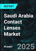 Saudi Arabia Contact Lenses Market Size and Share Analysis - Growth Trends and Forecast Report 2025-2033- Product Image