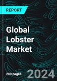 Global Lobster Market Report by Species, Weight, Product Types, Distribution Channel, Region and Company Analysis 2024-2032- Product Image
