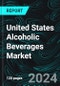 United States Alcoholic Beverages Market Report by Type, Packaging, Distribution Channel, States and Company Analysis 2024-2032 - Product Image