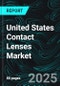 United States Contact Lenses Market Size and Share Analysis - Growth Trends and Forecast Report 2025-2033 - Product Thumbnail Image