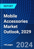 Mobile Accessories Market Outlook, 2029- Product Image