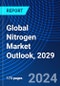 Global Nitrogen Market Outlook, 2029 - Product Thumbnail Image