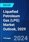 Liquefied Petroleum Gas (LPG) Market Outlook, 2029 - Product Thumbnail Image