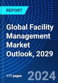 Global Facility Management Market Outlook, 2029- Product Image