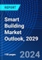 Smart Building Market Outlook, 2029 - Product Thumbnail Image