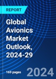 Global Avionics Market Outlook, 2024-29- Product Image