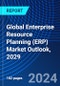 Global Enterprise Resource Planning (ERP) Market Outlook, 2029 - Product Thumbnail Image
