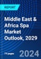 Middle East & Africa Spa Market Outlook, 2029 - Product Thumbnail Image