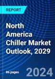 North America Chiller Market Outlook, 2029- Product Image