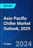 Asia-Pacific Chiller Market Outlook, 2029- Product Image