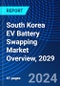 South Korea EV Battery Swapping Market Overview, 2029 - Product Thumbnail Image