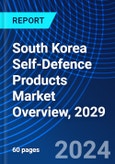 South Korea Self-Defence Products Market Overview, 2029- Product Image