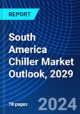 South America Chiller Market Outlook, 2029- Product Image