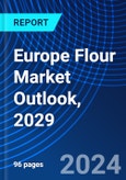 Europe Flour Market Outlook, 2029- Product Image