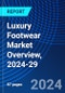 Luxury Footwear Market Overview, 2024-29 - Product Thumbnail Image