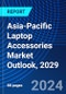 Asia-Pacific Laptop Accessories Market Outlook, 2029 - Product Image