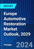 Europe Automotive Restoration Market Outlook, 2029- Product Image