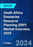 South Africa Enterprise Resource Planning (ERP) Market Overview, 2029- Product Image