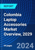 Colombia Laptop Accessories Market Overview, 2029- Product Image