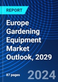 Europe Gardening Equipment Market Outlook, 2029- Product Image