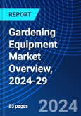 Gardening Equipment Market Overview, 2024-29- Product Image