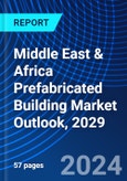 Middle East & Africa Prefabricated Building Market Outlook, 2029- Product Image