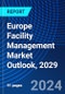 Europe Facility Management Market Outlook, 2029 - Product Thumbnail Image