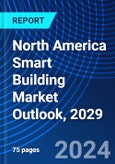 North America Smart Building Market Outlook, 2029- Product Image