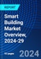 Smart Building Market Overview, 2024-29 - Product Thumbnail Image