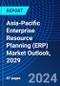 Asia-Pacific Enterprise Resource Planning (ERP) Market Outlook, 2029 - Product Image