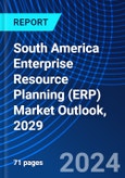 South America Enterprise Resource Planning (ERP) Market Outlook, 2029- Product Image